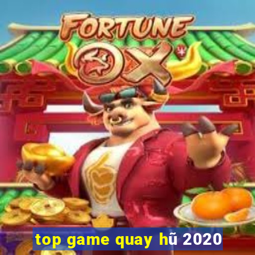 top game quay hũ 2020