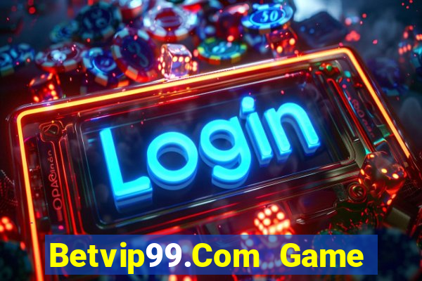 Betvip99.Com Game Bài Nạp Rút 1 1