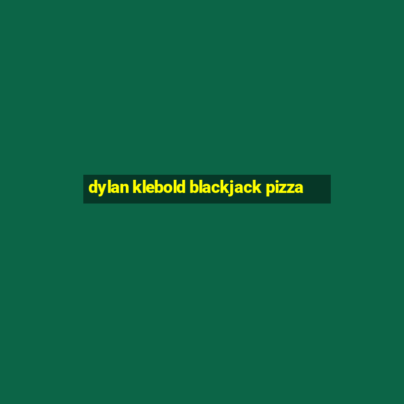 dylan klebold blackjack pizza