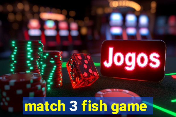 match 3 fish game