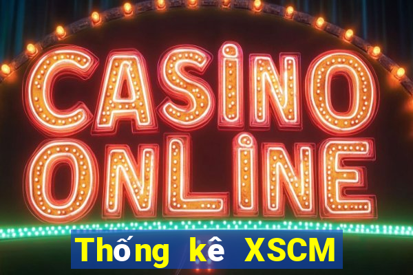 Thống kê XSCM ngày 1