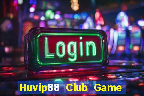 Huvip88 Club Game Bài 24H