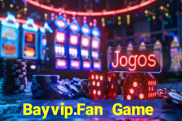 Bayvip.Fan Game Bài A88