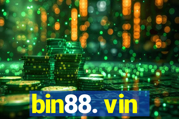 bin88. vin