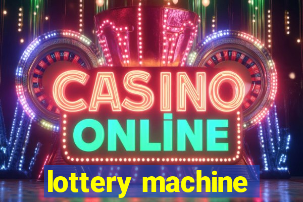 lottery machine