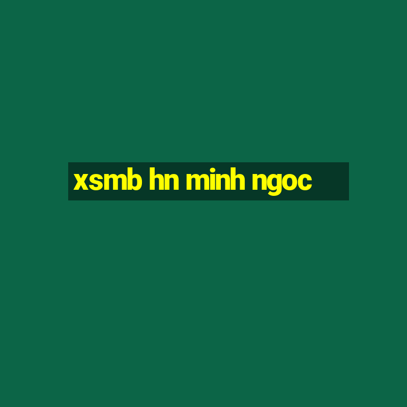 xsmb hn minh ngoc