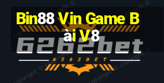 Bin88 Vin Game Bài V8