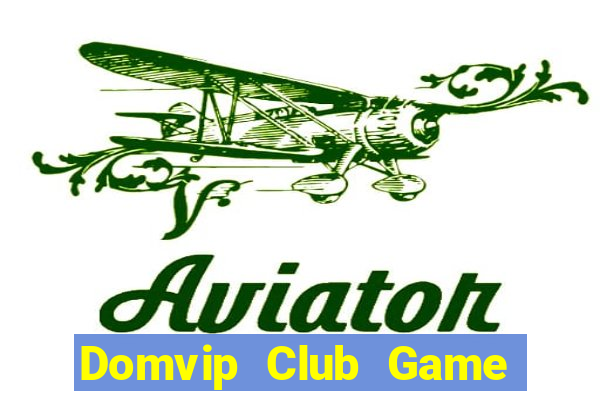 Domvip Club Game Bài Online