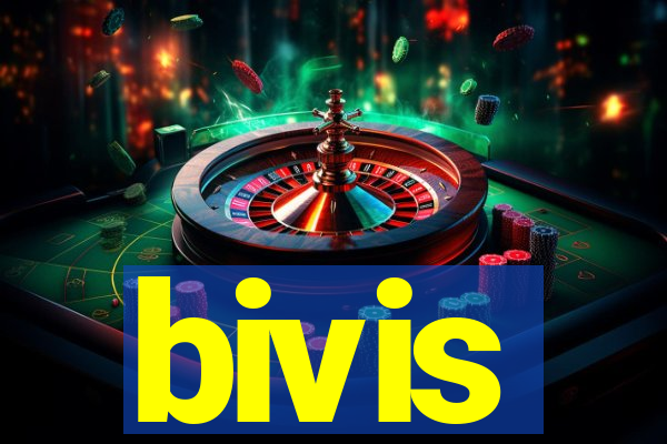 bivis