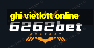 ghi vietlott online