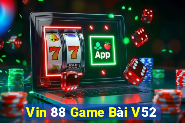 Vin 88 Game Bài V52