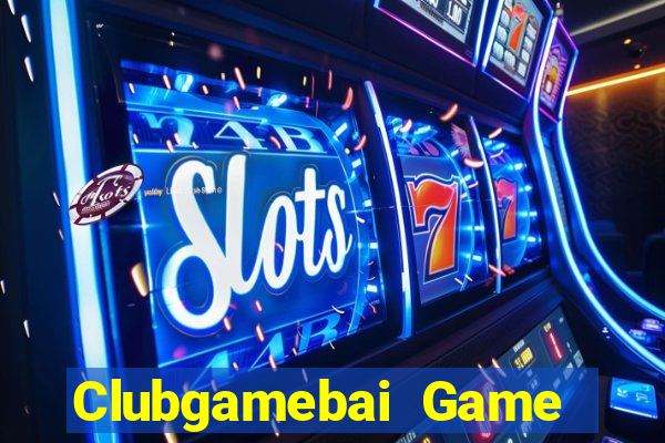 Clubgamebai Game Bài Nhất Vip