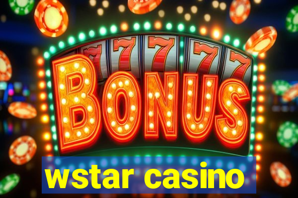 wstar casino