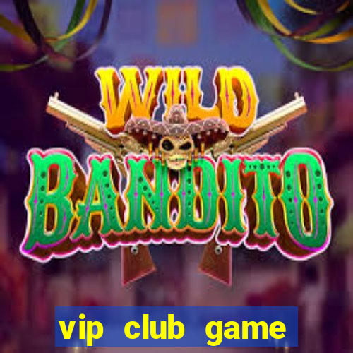 vip club game studio 3098