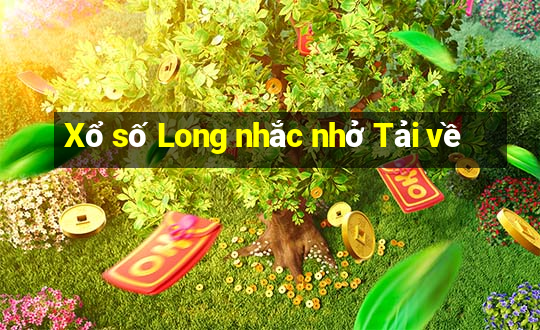 Xổ số Long nhắc nhở Tải về