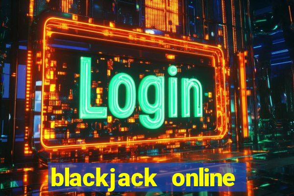 blackjack online lừa đảo