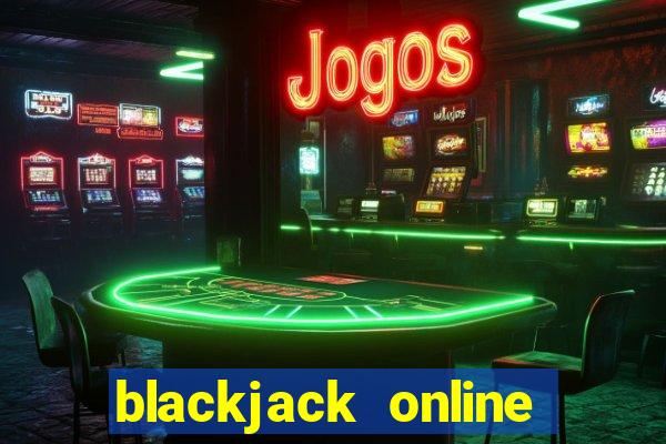 blackjack online lừa đảo