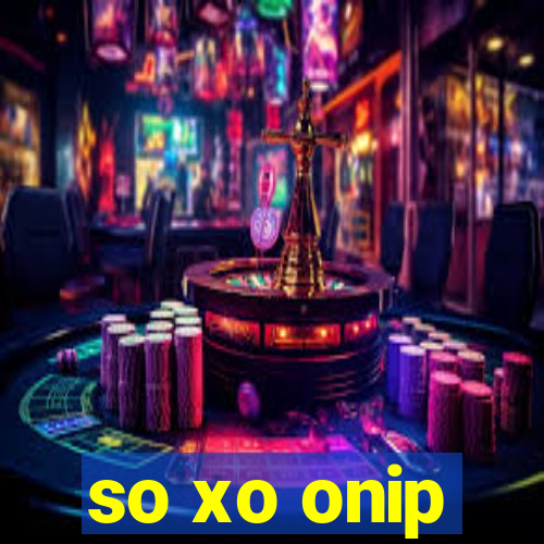 so xo onip