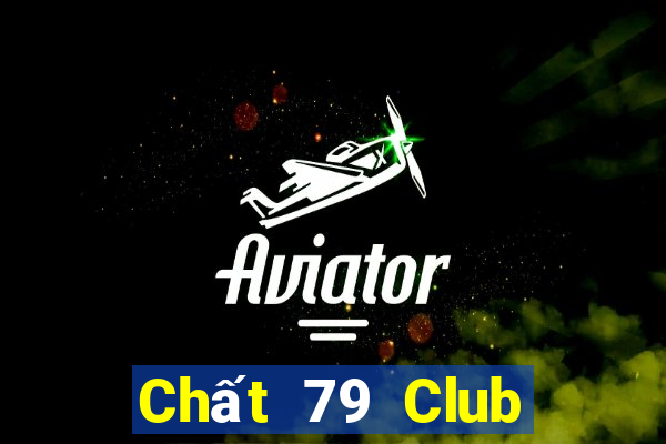 Chất 79 Club Game Bài Online