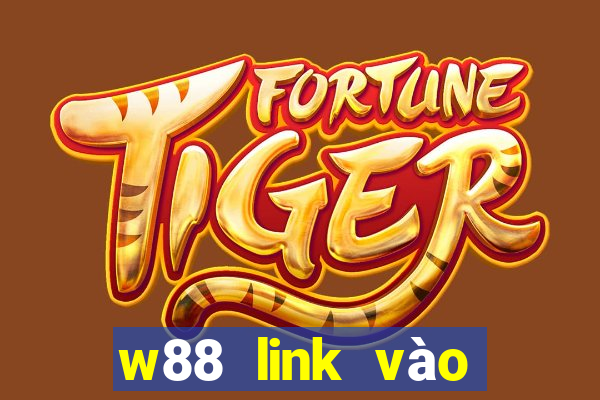 w88 link vào bằng điện thoại 1 2024