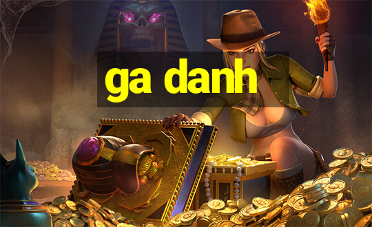 ga danh