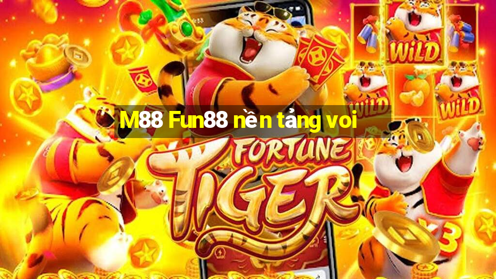 M88 Fun88 nền tảng voi