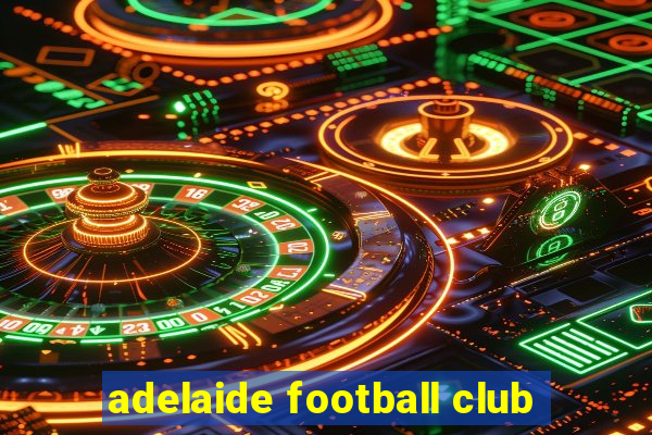 adelaide football club