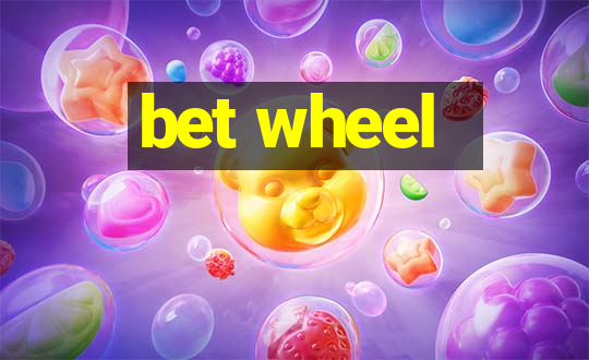 bet wheel