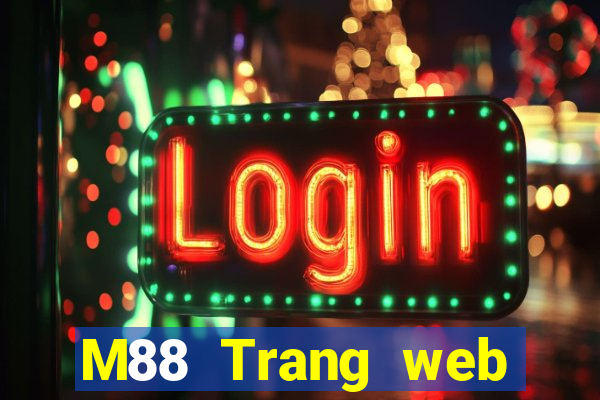 M88 Trang web chính thức của Tepu Ring