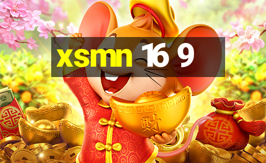 xsmn 16 9