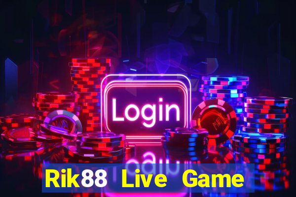 Rik88 Live Game Bài Quay Hũ