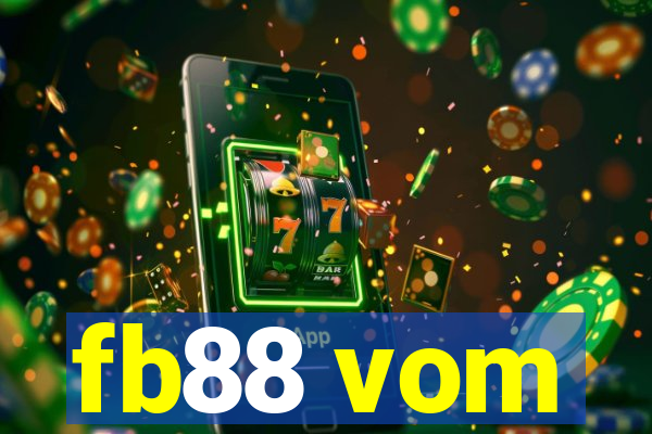 fb88 vom