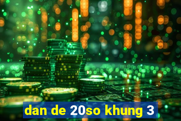 dan de 20so khung 3