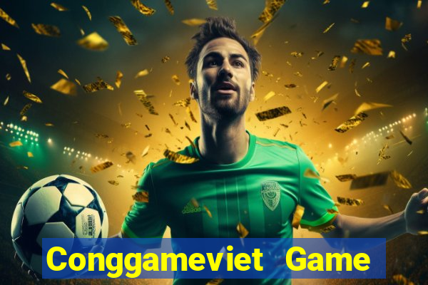 Conggameviet Game Bài Slot Đổi Thưởng