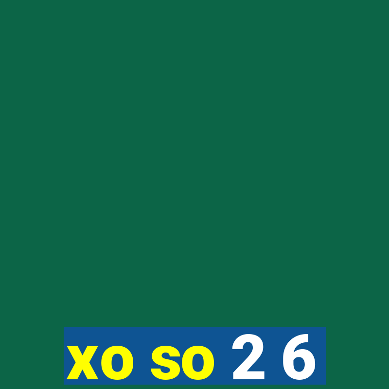 xo so 2 6