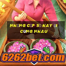 những cặp số hay đi cùng nhau