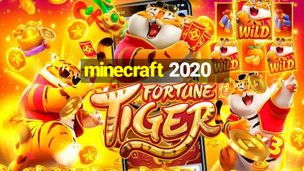 minecraft 2020