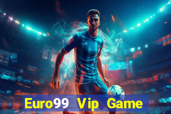 Euro99 Vip Game Bài King