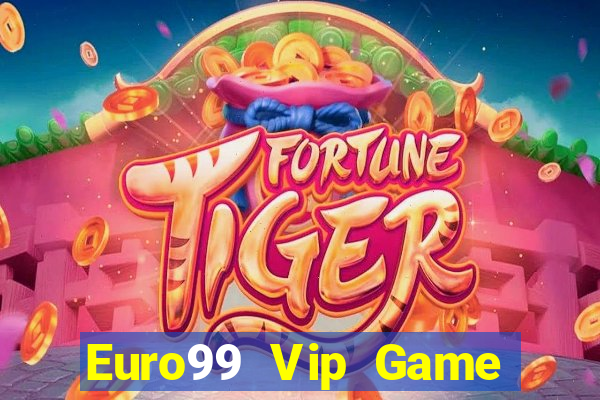 Euro99 Vip Game Bài King