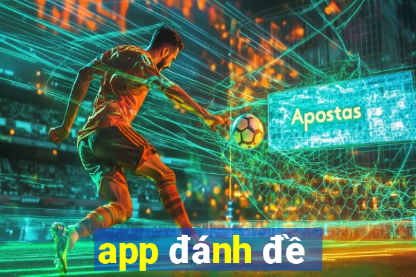 app đánh đề