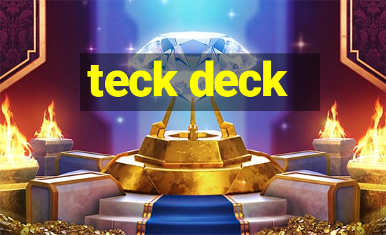 teck deck