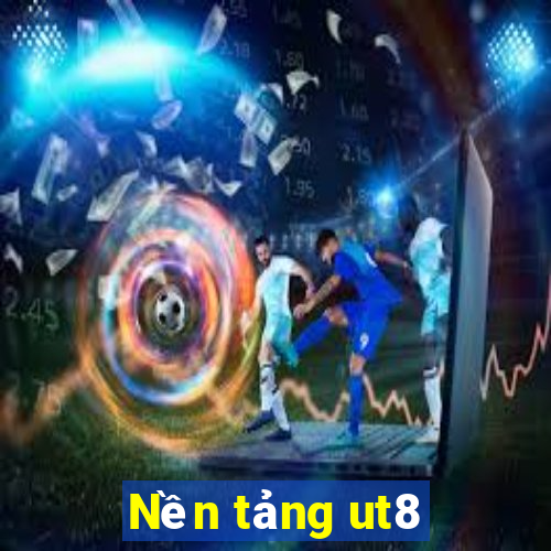 Nền tảng ut8