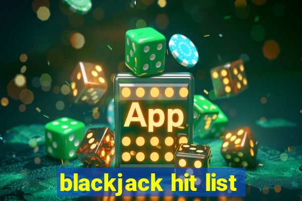 blackjack hit list