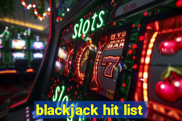 blackjack hit list