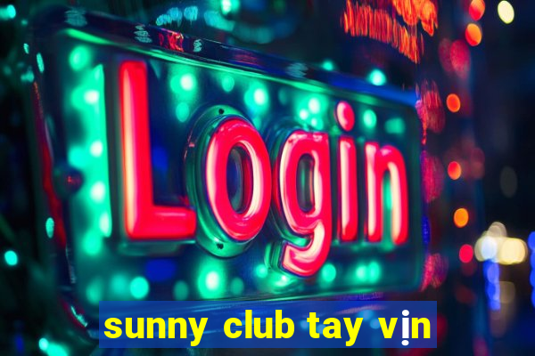 sunny club tay vịn