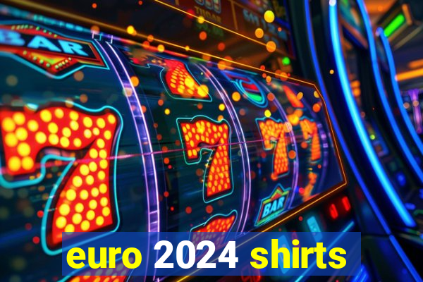 euro 2024 shirts