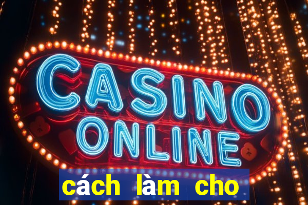 cách làm cho đầu hết bết