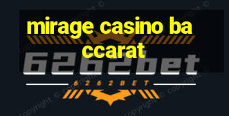 mirage casino baccarat