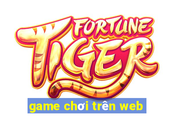 game chơi trên web