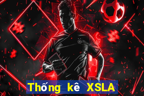 Thống kê XSLA Thứ 7